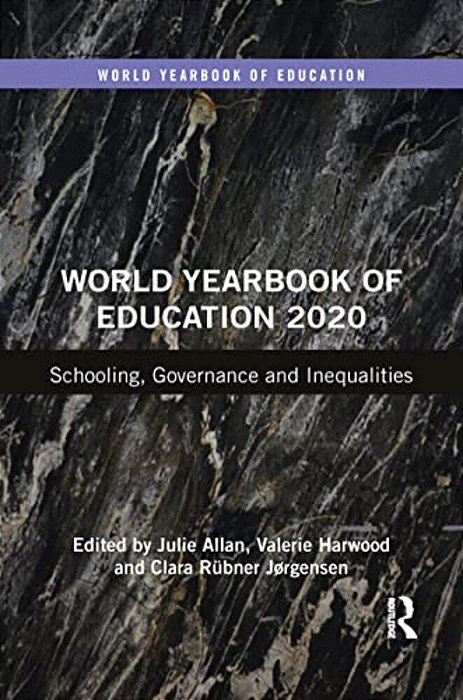 World Yearbook Of Education 2020: Schooling, Governance And Inequalities-..