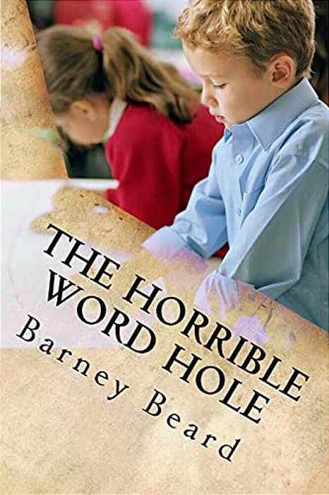 The Horrible Word Hole-..