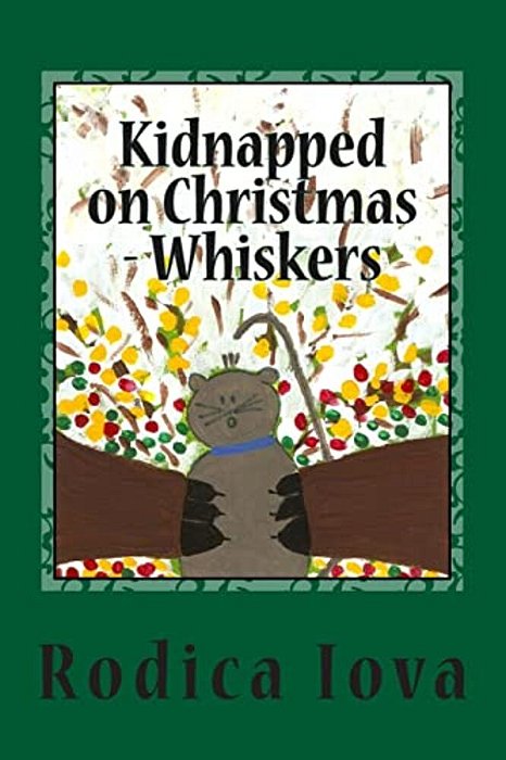 Kidnapped On Christmas - Whiskers-..