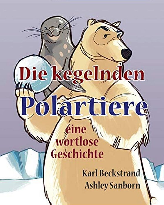 Die Kegelnden Polartiere: Eine Wortlose Geschichte-..