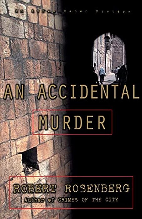 An Accidental Murder: An Avram Cohen Mystery-..