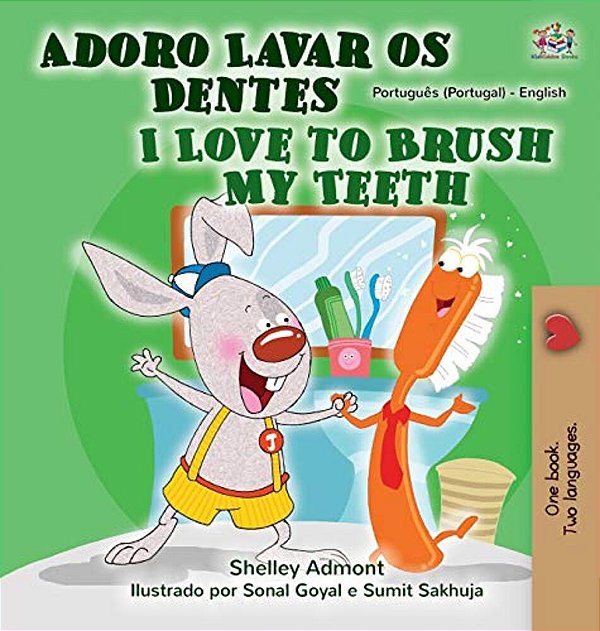 I Love To Brush My Teeth (Portuguese English Bilingual Book - Portugal)-..