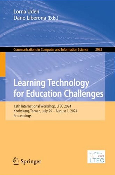 Learning Technology For Education Challenges: 12Th International Workshop, Ltec 2024, Kaohsiung, Taiwan, July 29 - August 1, 2024, Proceedings-..