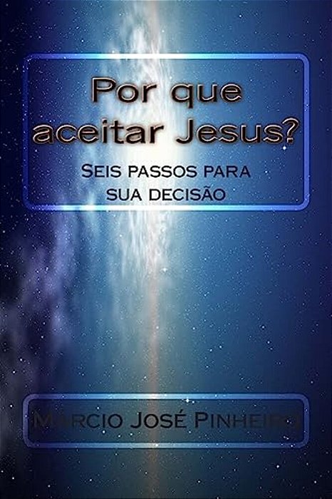Por Que Aceitar Jesus?-..