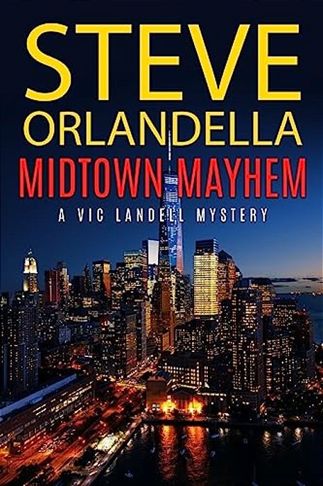 Midtown Mayhem: A Vic Landell Mystery-..