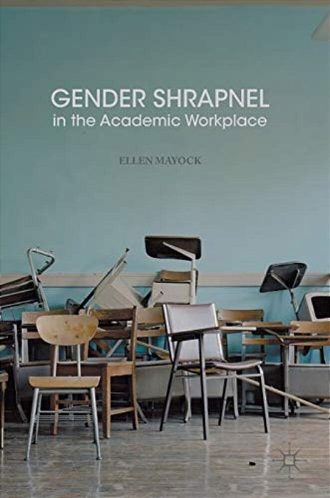 Gender Shrapnel In The Academic Workplace-..
