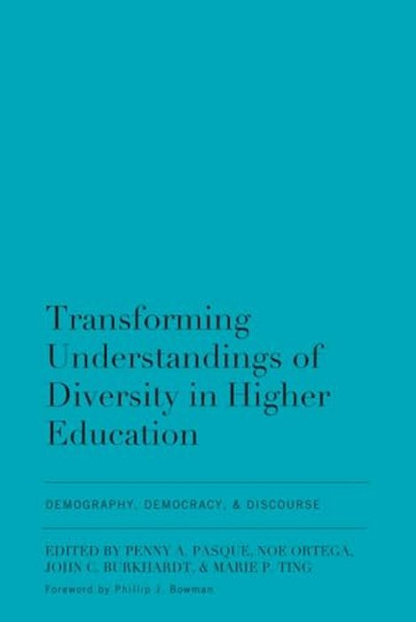 Transforming Understandings Of Diversity In Higher Education: Demography, Democracy, And Discourse-..
