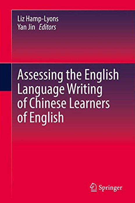Assessing The English Language Writing Of Chinese Learners Of English-..