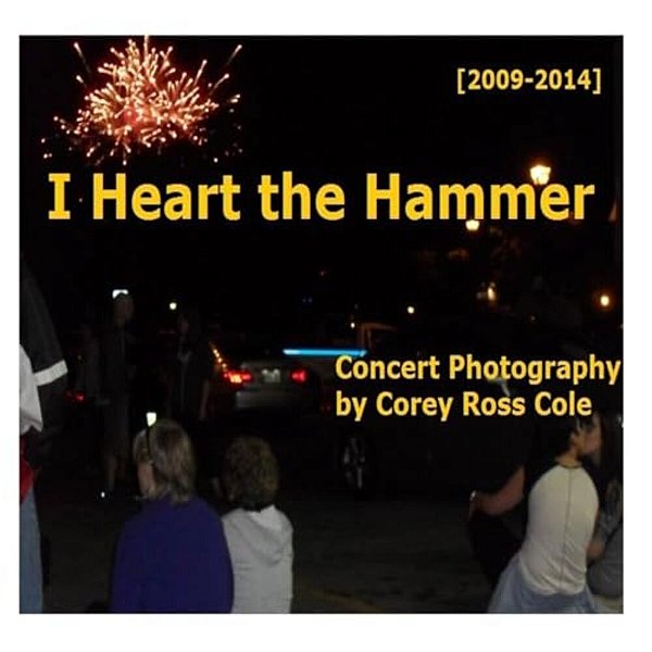 I Heart The Hammer: Concert Photography From 2009 To 2014-..