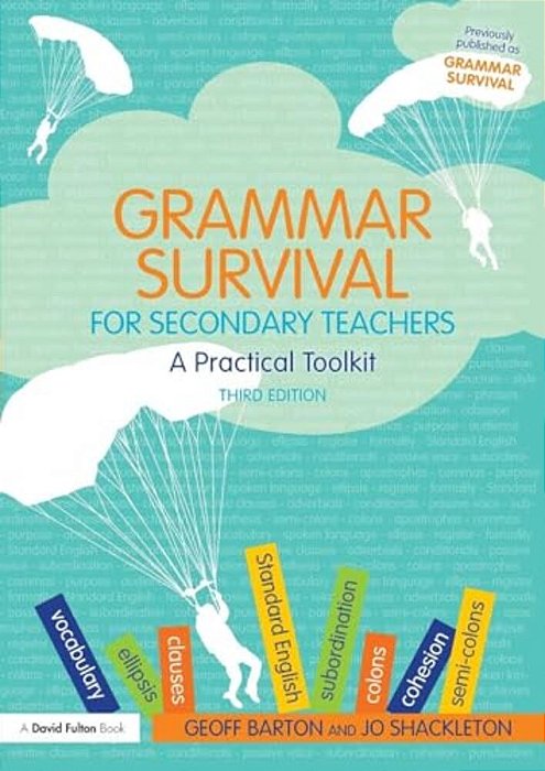 Grammar Survival For Secondary Teachers: A Practical Toolkit-..