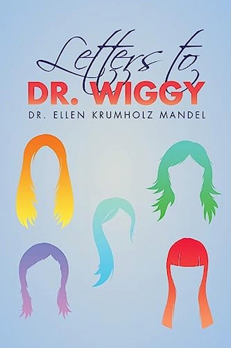 Letters To Dr. Wiggy-..