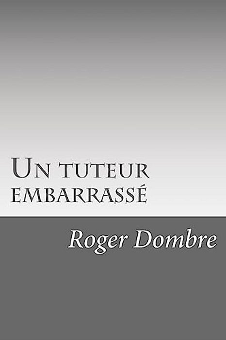Un Tuteur Embarrassé-..