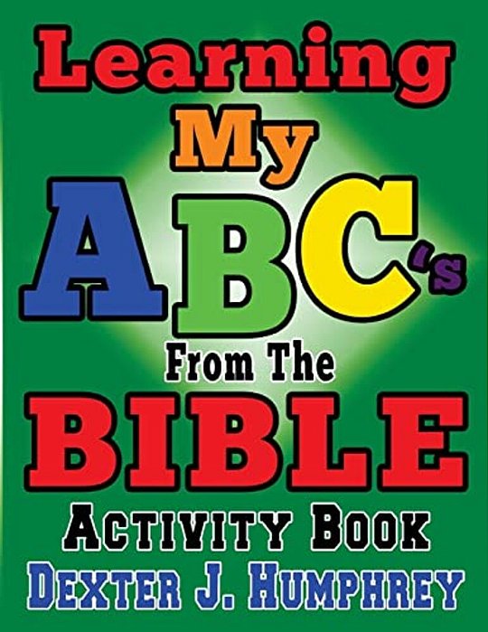 Learning My Abc's From The Bible Activity Book-..