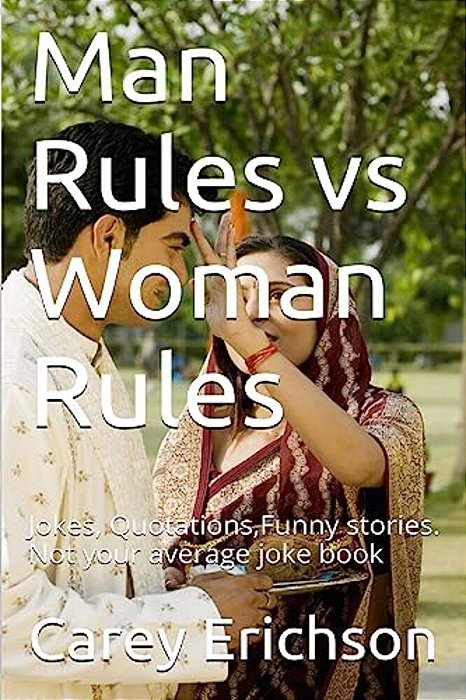 Man Rules Vs Woman Rules: Hilarious Jokes, Great Quotations And Funny Stories-..