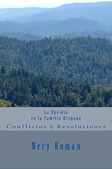 La Envidia En La Familia Hispana: Conflictos Y Resoluciones-..