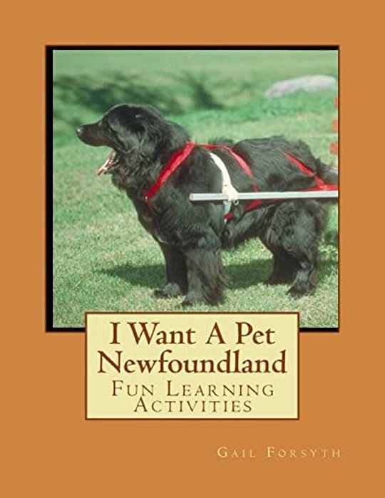 I Want A Pet Newfoundland: Fun Learning Activities-..