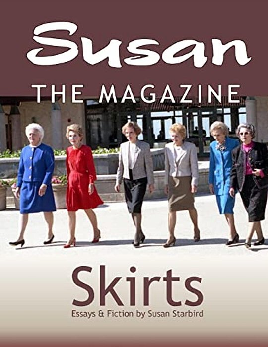 Susan The Magazine Volume II: Skirts-..