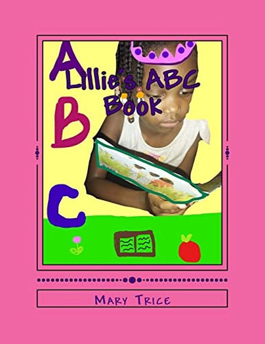 Lillie's Abc Book: Lillies's Abc Book-..