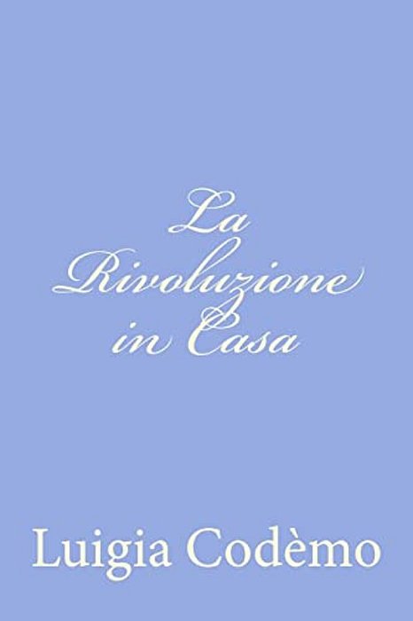 La Rivoluzione In Casa-..