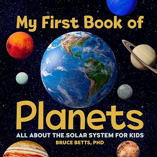 My First Book Of Planets: All About The Solar System For Kids-..
