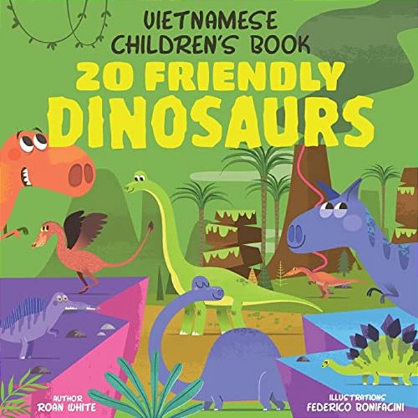 Vietnamese Children's Book: 20 Friendly Dinosaurs-..