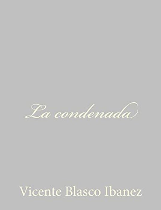 La Condenada-..