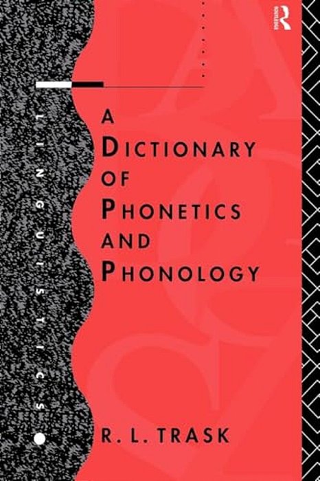 A Dictionary Of Phonetics And Phonology-..
