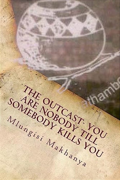 The Outcast- You Are Nobody Till Somebody Kills You: You Are Nobody Till Somebody Kills You-..
