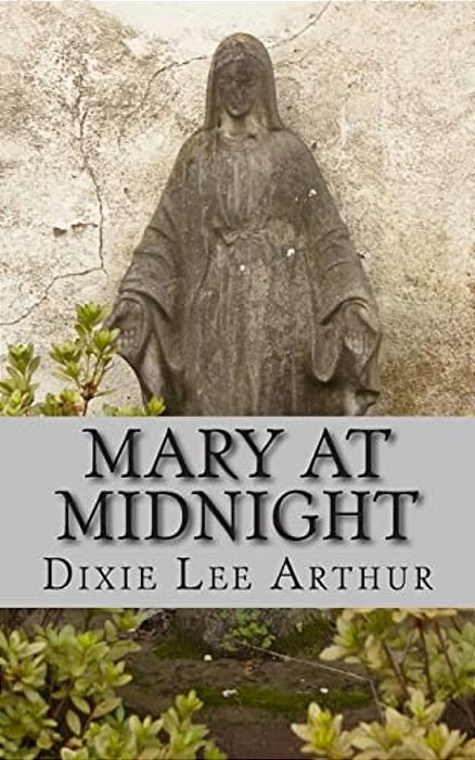 Mary At Midnight: A Play-..