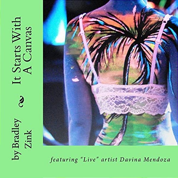It Starts With A Canvas: Featuring "Live" Artist Davina Mendoza-..
