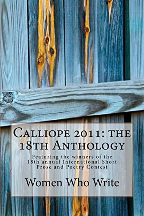 Calliope 2011: The 18Th Anthology-..