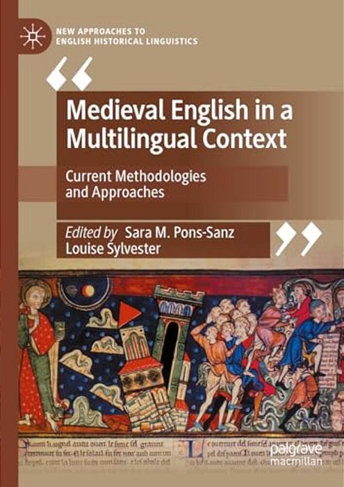 Medieval English In A Multilingual Context: Current Methodologies And Approaches-..