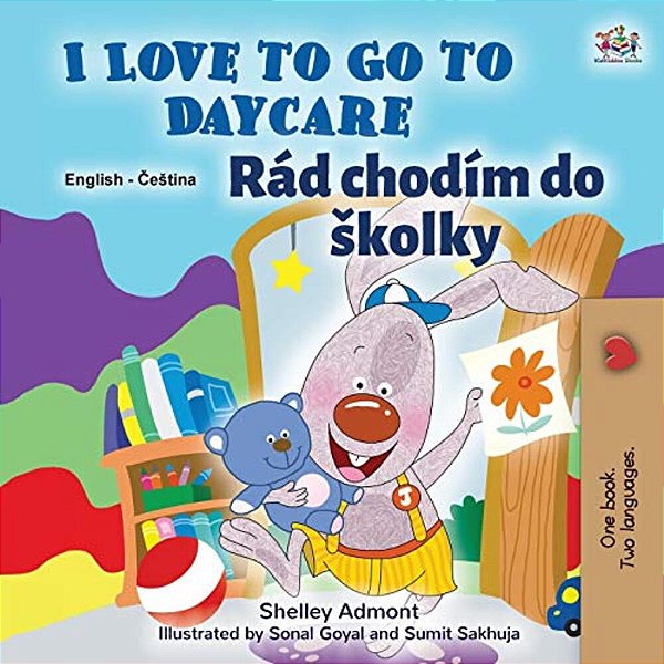 I Love To Go To Daycare (English Czech Bilingual Book For Kids)-..
