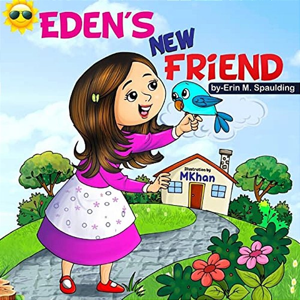 Eden's New Friend: Eden's Adventures-..