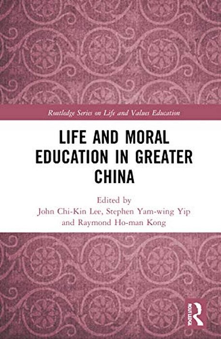 Life And Moral Education In Greater China-..