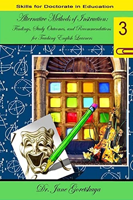 Alternative Methods Of Instruction: Findings, Study Outcomes, And Recommendation-..