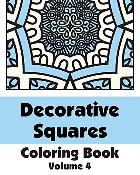 Decorative Squares Coloring Book (Volume 4)-..