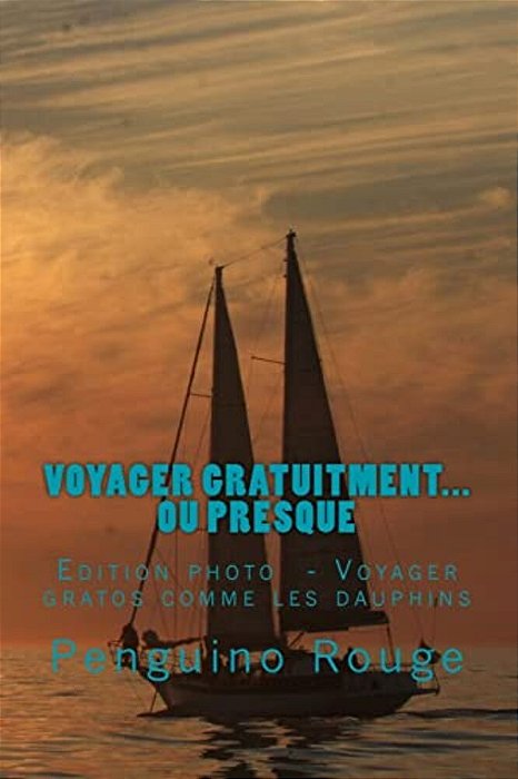 Voyager Gratuitment... Ou Presque: Edition Photo: Voyager Gratos Comme Les Dauphins-..