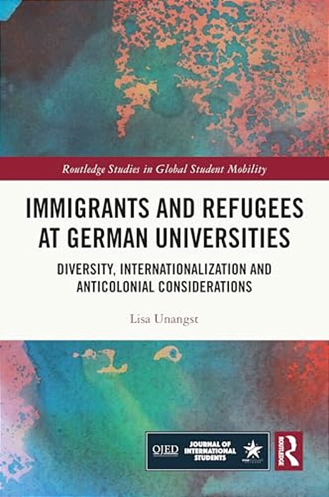 Immigrants And Refugees At German Universities: Diversity, Internationalization And Anticolonial Considerations-..