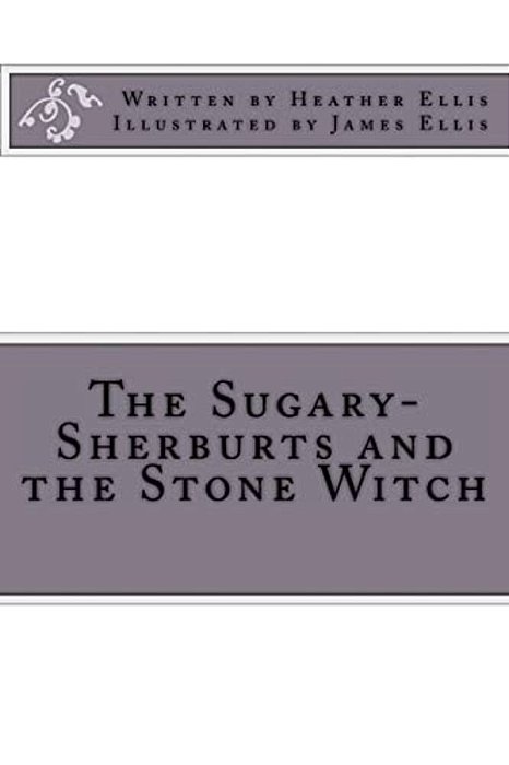 The Sugary-Sherburts And The Stone Witch-..