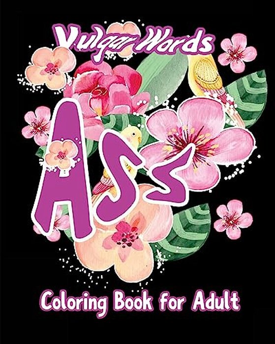 Ass: Vulgar Words Adult Coloring Book-..