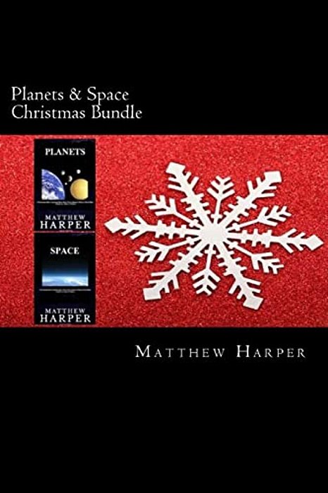 Planets & Space Christmas Bundle: Two Fascinating Books Combined Together Containing Facts, Trivia, Images & Memory Recall Quiz: Suitable For Adults &-..