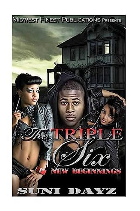 The Triple Six: New Beginnings-..
