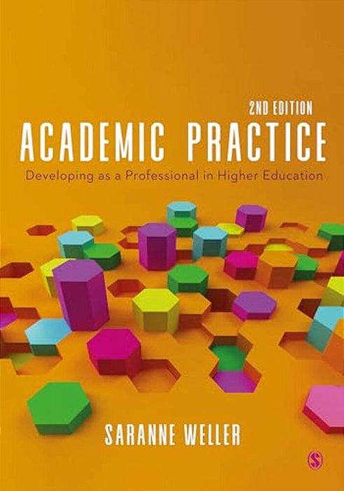 Academic Practice: Developing As A Professional In Higher Education-..