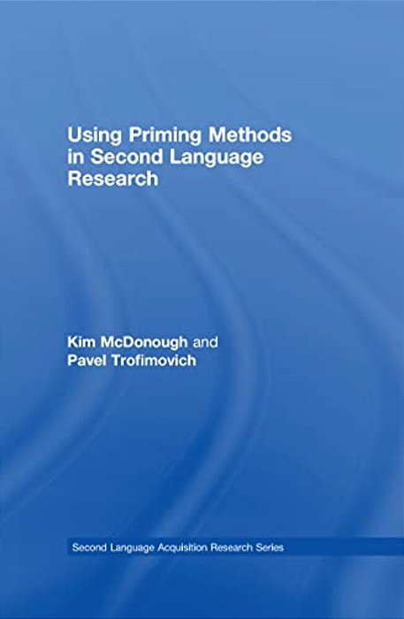 Using Priming Methods In Second Language Research-..