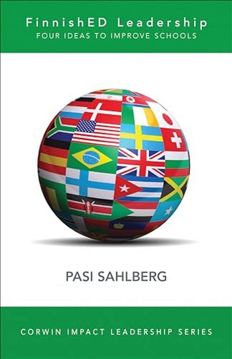 Finnished Leadership: Four Big, Inexpensive Ideas To Transform Education-..