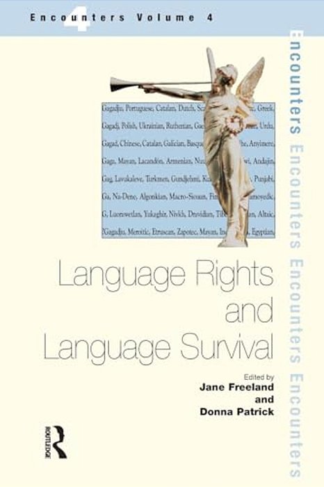 Language Rights And Language Survival: Sociolinguistic And Sociocultural Perspectives-..