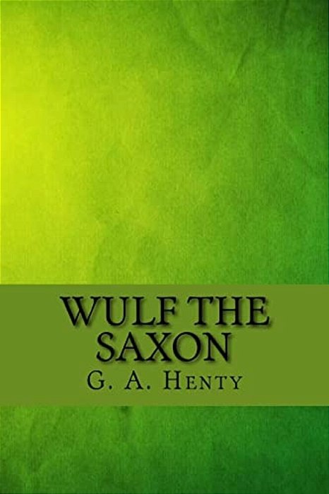 Wulf The Saxon-..