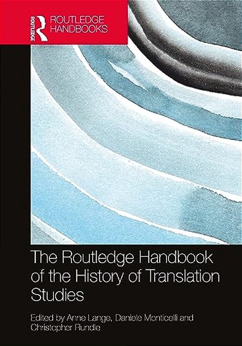 The Routledge Handbook Of The History Of Translation Studies-..