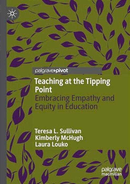 Teaching At The Tipping Point: Embracing Empathy And Equity In Education-..